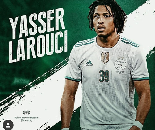 EN: Yasser Larouci aurait choisi de jouer pour l’Algérie