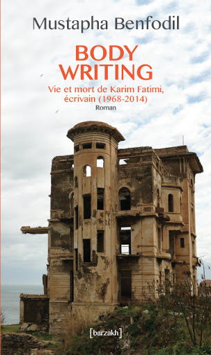 « Karim Fatimi n’est pas mon double littéraire » (Entretien exclusif avec Mustapha Benfodil)