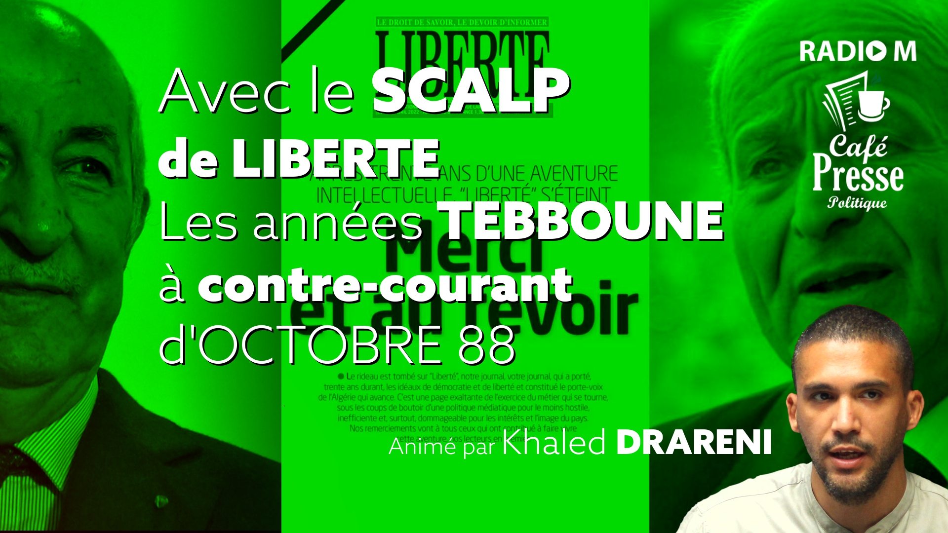 Le fantôme de Liberté planera sur les bilans de Tebboune et de Rebrab (CPP)